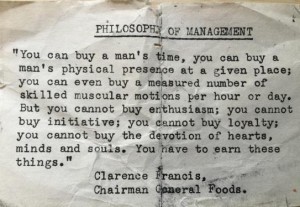 Philosophy of management - Clarence Francis General Foods